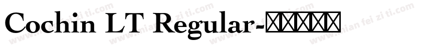 Cochin LT Regular字体转换
